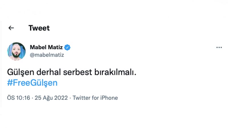 Mabel Matiz: Gülşen derhal serbest bırakılmalı.