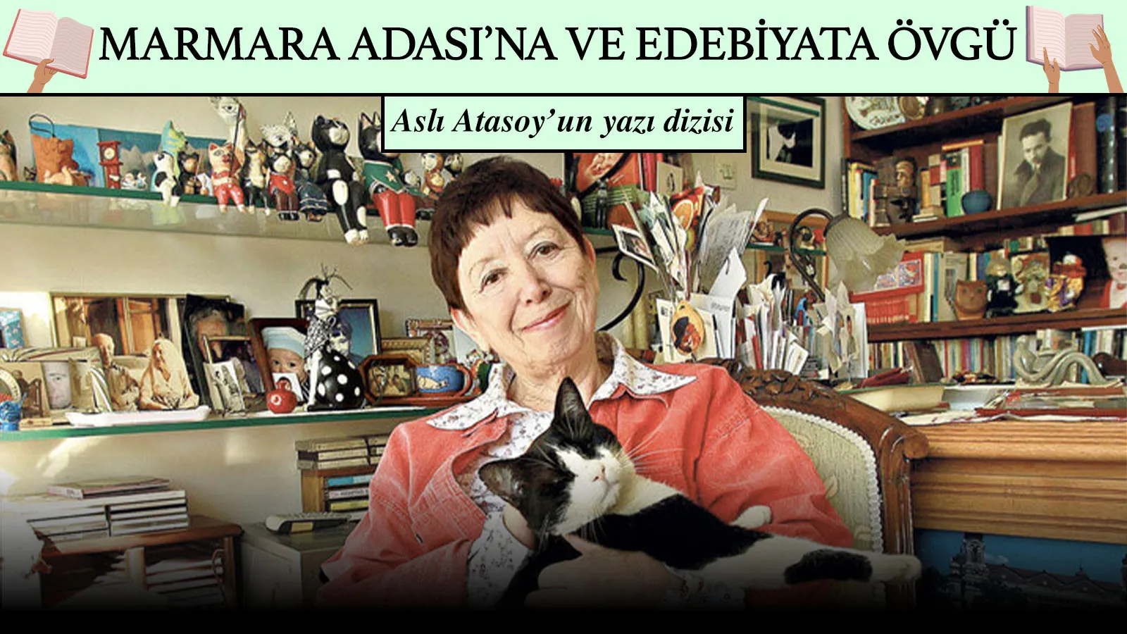 Oya Baydar: Marmara Adası benim için son sığınak